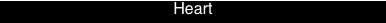 Heart