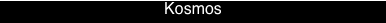Kosmos